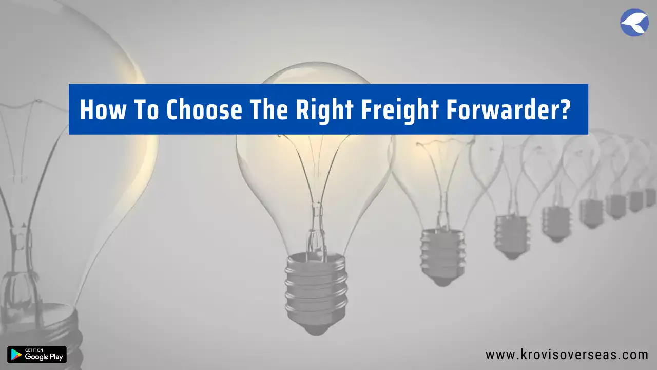 Choose The Right Freight Forwarder