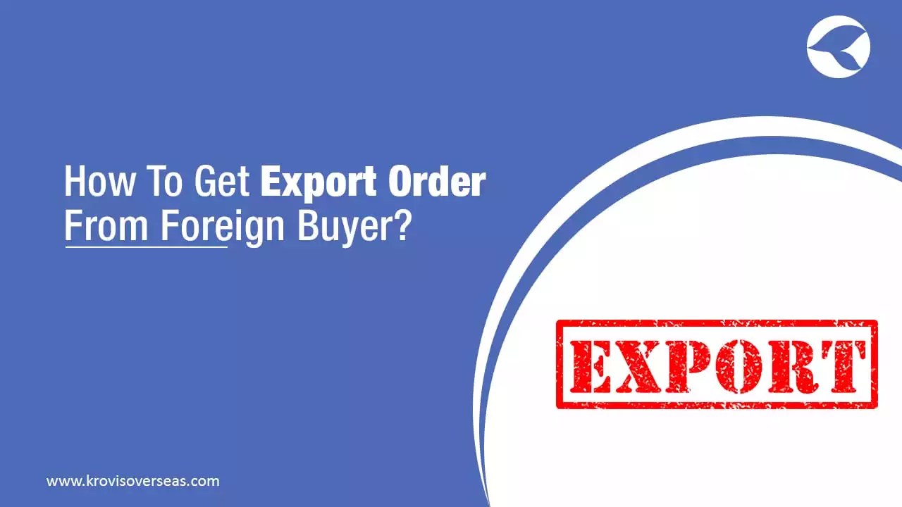 Export Order From Foreign Buyers