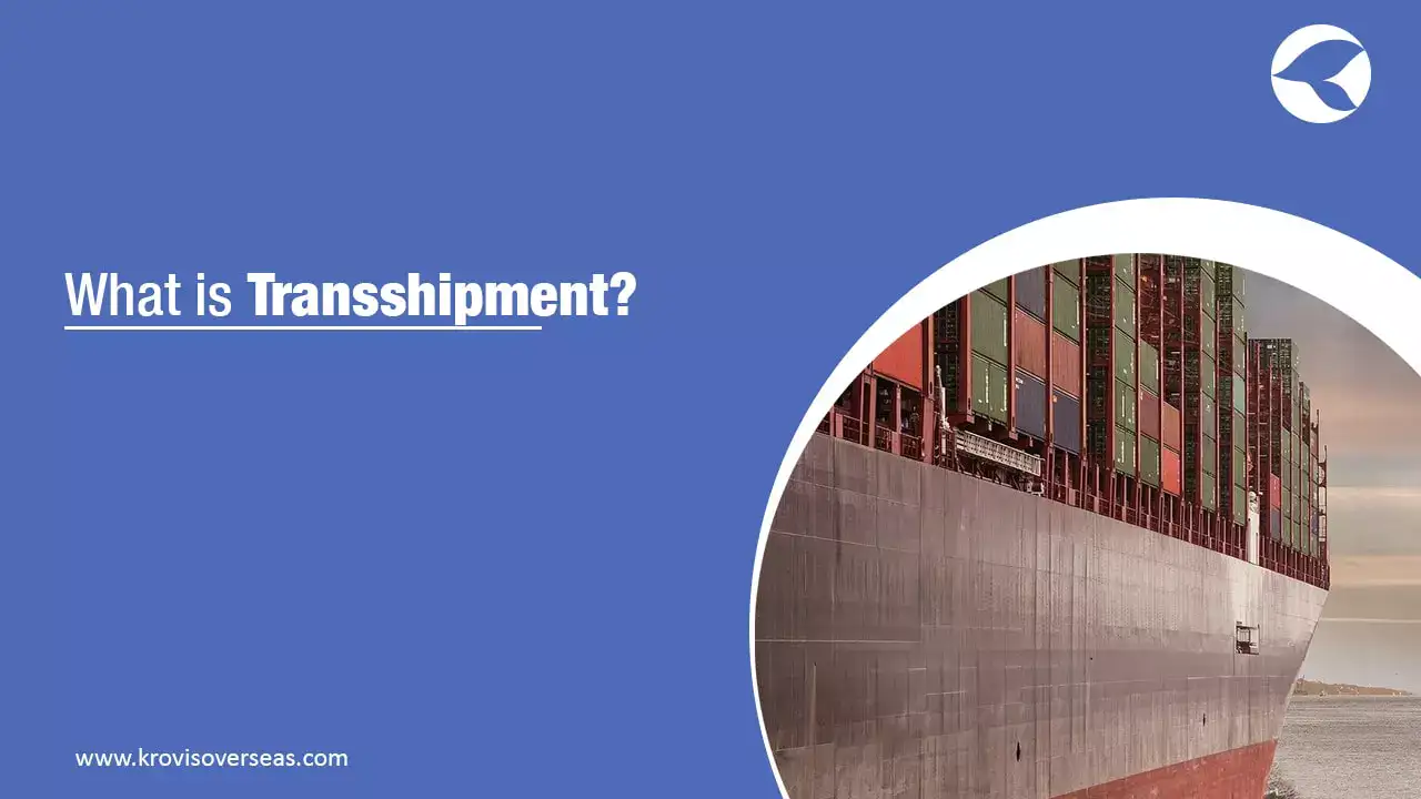 What is Transshipment?